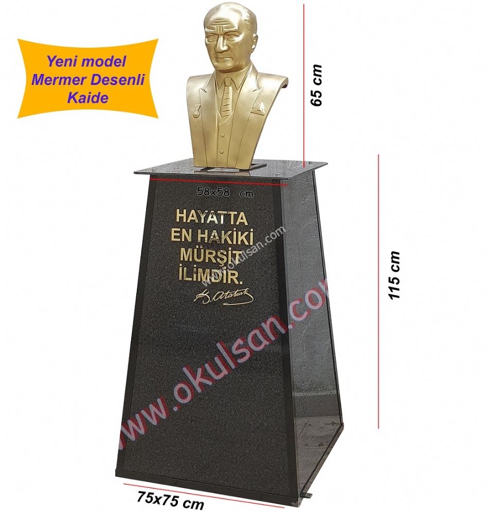 Atatürk büstü Mermer görünümlü kaide, Atatürk büstü ve yazısı